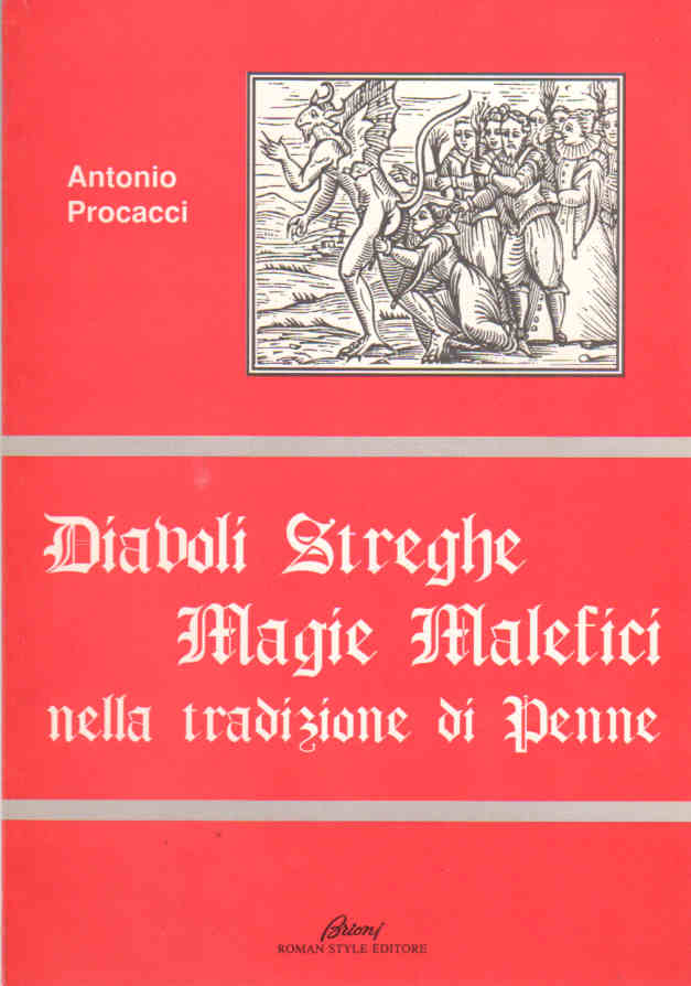 1989 - Diavoli Streghe Magie Malefici nella tradizione di Penne